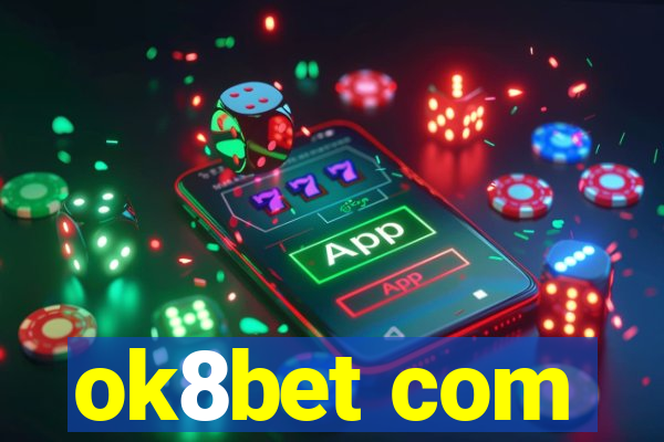 ok8bet com